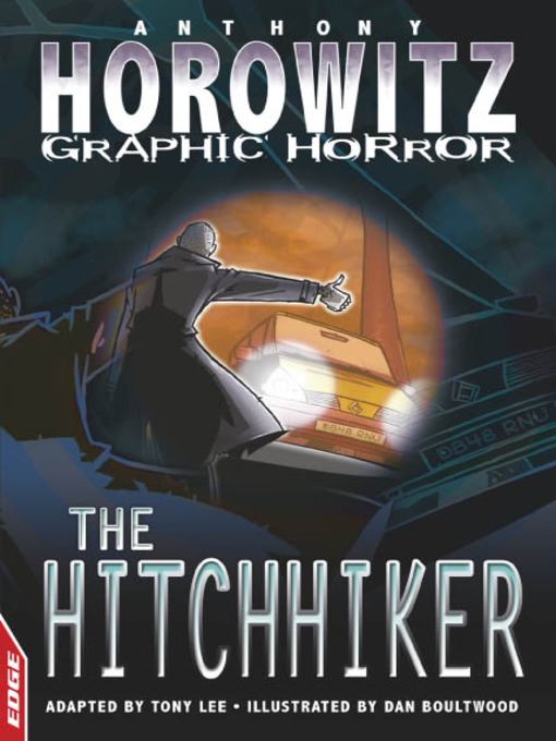 Title details for EDGE - Horowitz Graphic Horror: The Hitchhiker by Dan Boultwood - Wait list